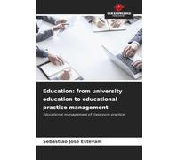 Education: from university education to educational practice management