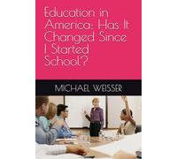 Education in America: Has It Changed Since I Started School?