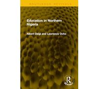 Education in Northern Nigeria (Routledge Revivals)