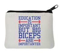 Education Is Important But Big Biceps are Importanter - Monedero de neopreno (10 x 11 cm), color blanco, White, Talla única