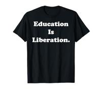 Education Is Liberation Knowledge Freedom Camiseta