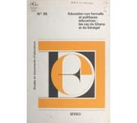 Éducation Non Formelle Et Politiques Éducatives : Les Cas Du Ghana Et