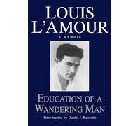 Education of a Wandering Man: A Memoir