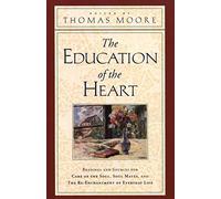 The Education of the Heart: Readings and Sources from Care of the Soul, Soul Mates