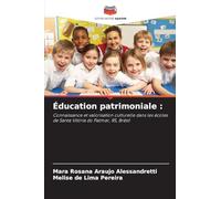 Éducation patrimoniale: Connaissance et valorisation culturelle dans les écoles de Santa Vitória do Palmar, RS, Brésil