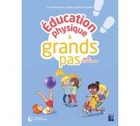 Education physique à grands pas pour la maternelle: + Ressources numériques