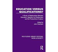 Educación vs. Calificaciones: relaciones entre educación, selección laboral y productividad – Routledge