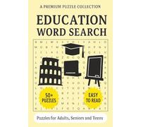 Education Word Search Puzzle Book: Word Search Puzzle Book with 50+ Education-Themed Puzzles | Easy-to-Read | For Adults, Seniors, and Teens (Word Search Puzzle Collection)