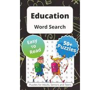 Education Word Search Puzzle Book: Word Searches with Easy to Read Print About Classrooms, Schools, Teachers and More | 6x9 inches, 110 pages | 50+ Puzzles … Gift for Vacations Holidays and Free Times