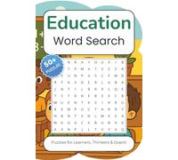 Education Word Search Puzzle Book: Word Searches with Easy to Read Print about Education, School, Learning and More | 6x9 inches, 110 pages | 50+ Puzzles - Gifts for Vacations, Holidays and Free Times