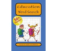 Education Word Search Puzzle Book: Word Searches With Easy To Read Print About School, Education, Learning, and More | 6 x 9 Inches, 110 pages | 50+ ... | Great For Vacations, Gifts, and Free Times