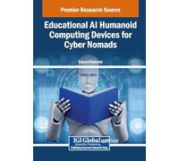 Educational AI Humanoid Computing Devices for Cyber Nomads