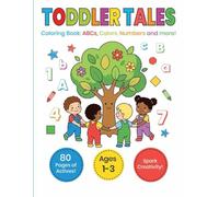 Educational Coloring Book for Toddlers Ages 1-3 - ABC, 123, Shapes, Colors & Food | Screen-Free Preschool Learning Activity Book for Early Creativity: ... Colors & more Coloring Book for Ages 1-3