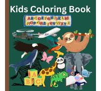 Educational Coloring Books for Kids: Attractive Objects with Animal coloring pages for Pre School Kids ages from 3-5 years old
