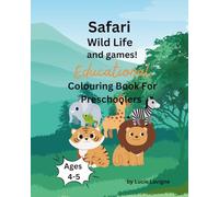 Educational Colouring Book For Preschoolers {Ages 4-5}: Safari Animals and games