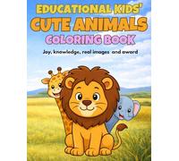 Educational Kids’ Cute Animals Coloring Book: 35 Fun Animals to Color with Educational Facts and Real Photos for Kids Ages 2-7 | Volume 1 (Funtoor Learn & Color)