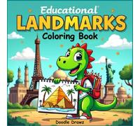 Educational Landmarks Coloring Book: Dyno’s World Tour for Kids and Adults: 50+ Famous Attraction Places, Simple Big Coloring pages with Fun Facts on ... 2-year old Dinosaur (Simple Bold & Easy)