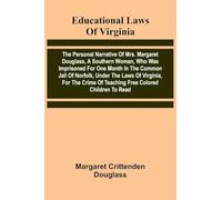 The brides fate The sequel to The changed brides (Edition1): The Personal Narrative Of Mrs. Margaret Douglass, A Southern Woman, Who Was Imprisoned ... Of Teaching Free Colored Children To Read