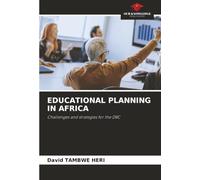 EDUCATIONAL PLANNING IN AFRICA: Challenges and strategies for the DRC