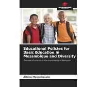 Educational Policies for Basic Education in Mozambique and Diversity: The case of schools in the municipality of Nampula