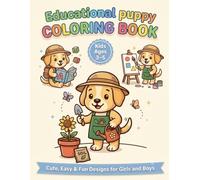 Educational Puppy Coloring Book for Kids Ages 3-5: 50+ Cute & Easy Puppy Coloring Pages with ABCs, Numbers, Shapes, Good Habits & Fun Learning Activities for Toddlers and Preschoolers