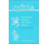 [Educational Research for Social Justice: Getting Off the Fence] (By: Morwenna Griffiths) [published: December, 1998]