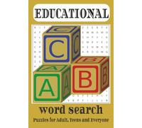 Educational Word Search: 50+ Learning Puzzles to Boost Vocabulary and Brain Power: A 110-Page Puzzle Book for Kids, Teens & Adults Featuring Subjects ... Geography, History, and Language Arts