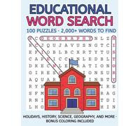 EDUCATIONAL WORD SEARCH PUZZLE BOOK FOR KIDS: Word Searches about Holidays, History, Science, Geography, & More | 8x11.5 inches, 126 Pages | 100 ... Learn Vocabulary, & Improve Reading Skills