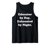 Educator By Day Exhausted By Night Funny Camiseta sin Mangas