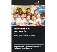 Educazione al patrimonio: Conoscenza e valorizzazione culturale nelle scuole di Santa Vitória do Palmar, RS, Brasile