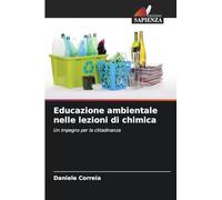 Educazione ambientale nelle lezioni di chimica: Un impegno per la cittadinanza