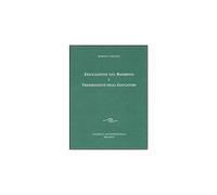 Educazione del bambino e preparazione degli educatori. L'educazione del bambino dal punto di vista della scienza dello spirito (Sull'educazione)