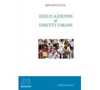 Educazione e diritti umani (I saggi. Pedagogia)