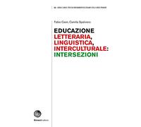 Educazione letteraria, educazione linguistica, educazione interculturale: intersezioni: Educazione letteraria, linguistica, interculturale: int