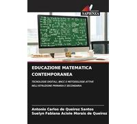 EDUCAZIONE MATEMATICA CONTEMPORANEA: TECNOLOGIE DIGITALI, BNCC E METODOLOGIE ATTIVE NELL'ISTRUZIONE PRIMARIA E SECONDARIA