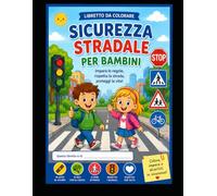 educazione stradale per bambini: sentirsi sicuri in strada a piedi e sui mezzi