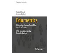 Edumetrics: Measuring Human Capital for the 21st Century (Population Economics)