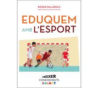 Eduquem amb l'esport | Roger Pallarols I Brossa