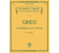 Edvard grieg: complete lyric pieces for piano piano: Schirmer Library of Classics Volume 1989 Piano Solo (Schirmer's Library of Musical Classics)