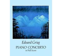 Edvard grieg: piano concerto: In Full Score (Dover Orchestral Music Scores)