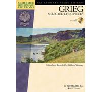Edvard Grieg - Selected Lyric Pieces: Piano With a CD of Performances (Schirmer Performance Editions) (2013-02-01)