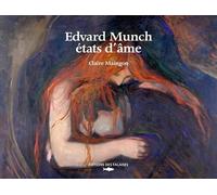 Edvard Munch, états d'âme (Art - Peintres)