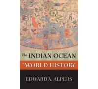 Edward A. Alpers The Indian Ocean in World History (Tapa blanda)