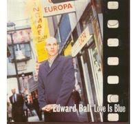 EDWARD BALL - LOVE IS BLUE 7 INCH (7" VINYL 45) UK CREATION 1997