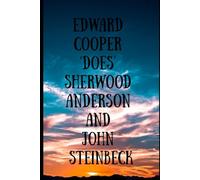 Edward Cooper 'does' Sherwood Anderson and John Steinbeck
