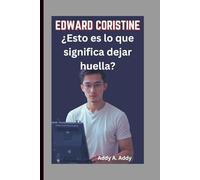 EDWARD CORISTINE: ¿Esto es lo que significa dejar huella?