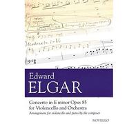 Edward elgar: concerto for cello and orchestra in e minor op.85 (cello/piano): Arrangement for violoncello and piano by the composer