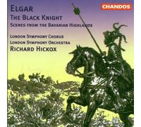Edward Elgar: The Black Knight, Op.25/Scenes From the Bavarian Highlands, Op.27 by London Symphony Orchestra (1996-02-28)