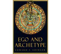 Edward F. Edinger Ego and Archetype (Tapa blanda)
