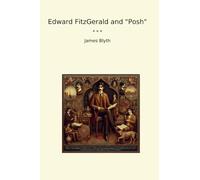 Edward FitzGerald and "Posh" (Classic Books)